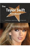 The Taylor Swift Handbook - Everything You Need to Know about Taylor Swift