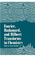 Fourier, Hadamard, and Hilbert Transforms in Chemistry