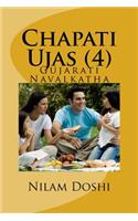 Chapati Ujas 4