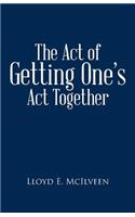 The Act of Getting One's ACT Together