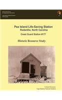 Pea Island Life-Saving Station Rodanthe, North Carolina Coast Guard Station #177