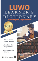 Luwo Learner's Dictionary: Luwo-English, English-Luwo(1 Creating Safety with Luwo)