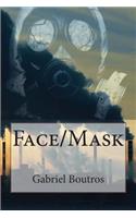 Face/Mask