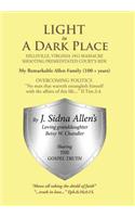 Light in a Dark Place