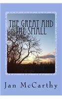 The Great and the Small