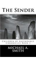 Sender: (Children of Ascendance Chronicles)