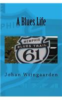 A Blues Life