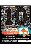 Ten Years of the Tune Into English Roadshow