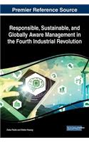 Responsible, Sustainable, and Globally Aware Management in the Fourth Industrial Revolution