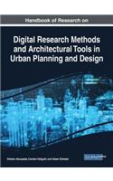 Handbook of Research on Digital Research Methods and Architectural Tools in Urban Planning and Design