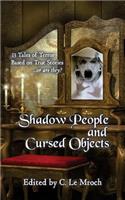 Shadow People and Cursed Objects