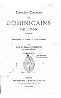L'ancien couvent des dominicains de Lyon - I