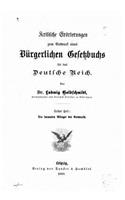 Kritische Erörterungen Zum Entwurf Eines Burgerlichen Gesetzbuchs fur Das Deutsche Reich