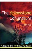 The Yellowstone Conundrum--Part 2