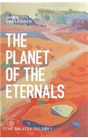 The Planet of the Eternals