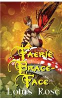 Faerie Brace-Face