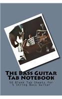 The Bass Guitar Tab Notebook