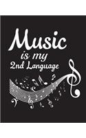 Music is My 2nd Language: Music Lover Writing Journal Lined, Diary, Notebook for Men & Women