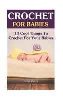 Crochet For Babies