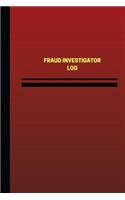 Fraud Investigator Log (Logbook, Journal - 124 pages, 6 x 9 inches): Fraud Investigator Logbook (Red Cover, Medium)(Unique Logbook/Record Books)
