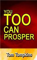 You TOO Can Prosper