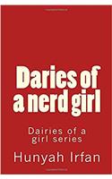 Daries of a Nerd Girl: Volume 1 (A girls daries series)