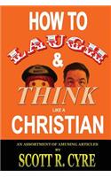 How to Laugh and Think Like a Christian