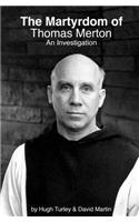 The Martyrdom of Thomas Merton