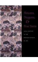 Flowers, Dragons and Pine Trees