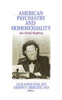 American Psychiatry and Homosexuality