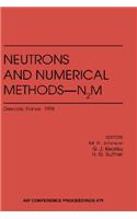 Neutrons and Numerical Methods - N2m