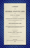 Digest of the General Statute Laws of the State of Texas [1859]