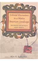 Colonial Encounters in a Native American Landscape