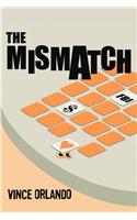The Mismatch: (English)