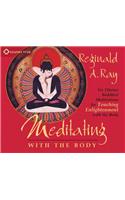 Meditating with the Body