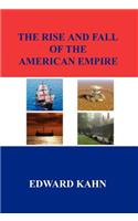 Rise And Fall Of The American Empire