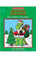Feliz Navidad, Querido Dragon/Merry Christmas, Dear Dragon