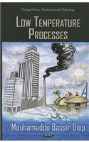 Low Temperature Processes