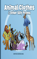 Animal Clothes & Other Silly Poems