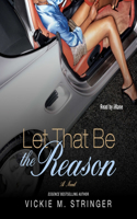 Let That Be the Reason