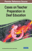 Cases on Teacher Preparation in Deaf Education