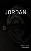 Jordan: Blank Daily Workout Log Book - Track Exercise Type, Sets, Reps, Weight, Cardio, Calories, Distance & Time - Space to Record Stretches, Warmup, Coold