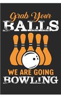 Grab your balls we are going Bowling