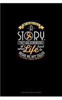 My Scars Tell A Story, They Are Reminders Of When Life Tried To Break Me But Failed - Childhood Cancer Awareness: Gas & Mileage Log Book(741 Gas & Mileage Log Book)