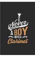 Never Underestimate A Boy With A Clarinet: Never Underestimate Notebook, Dotted Bullet (6" x 9" - 120 pages) Musical Instruments Themed Notebook for Daily Journal, Diary, and Gift