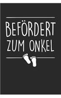 Befördert Zum Onkel: Din A5 Linien Heft (Liniert) Für Onkel - Notizbuch Tagebuch Planer Onkel Und Neffe / Nichte - Notiz Buch Geschenk Journal Onkel Familie Notebook