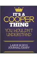 It's A Cooper Thing You Wouldn't Understand Large (8.5x11) Journal/Diary