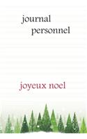 joyeux noel: journal personnel, cadeau de noel, journal intime, journal, bloc note etc...