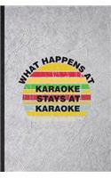 What Happens at Karaoke Stays at Karaoke