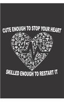 Cute Enough to Stop Your Heart Skilled Enough to Restart It